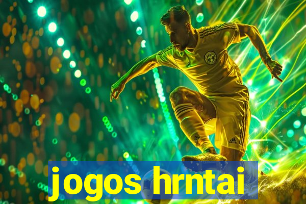 jogos hrntai